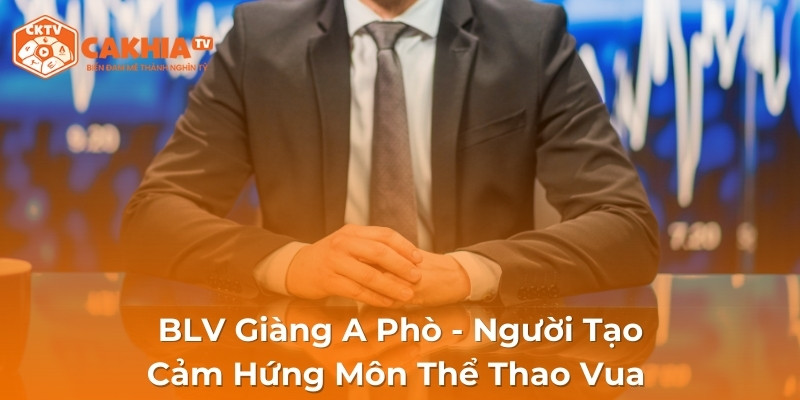 BLV Giàng A Phò - Người Tạo Cảm Hứng Môn Thể Thao Vua