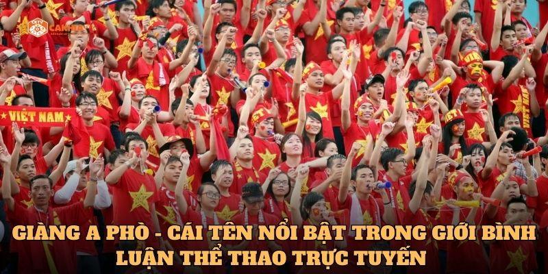 Giàng A Phò - Cái tên nổi bật trong giới bình luận thể thao trực tuyến